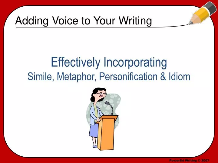 effectively incorporating simile metaphor personification idiom