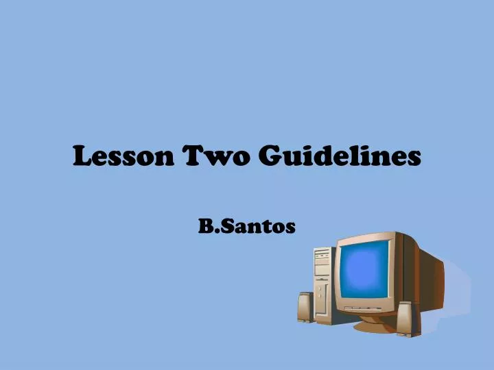 lesson two guidelines
