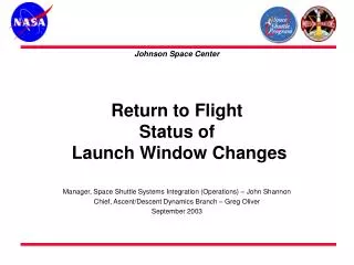 Return to Flight Status of Launch Window Changes