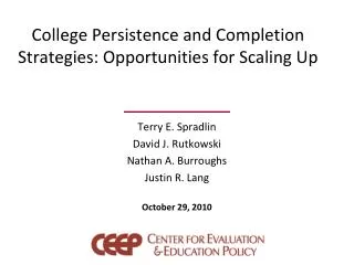 College Persistence and Completion Strategies: Opportunities for Scaling Up