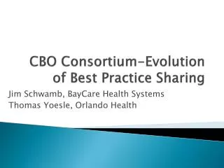 CBO Consortium-Evolution of Best Practice Sharing