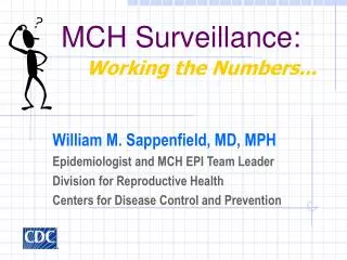 MCH Surveillance: Working the Numbers...