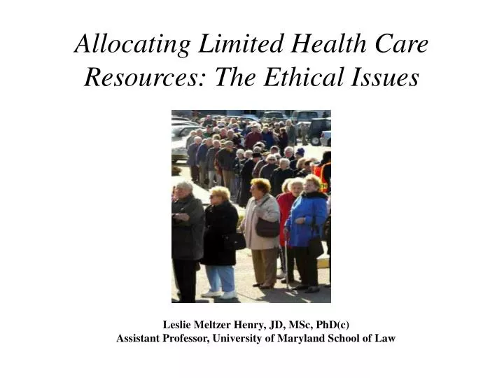 allocating limited health care resources the ethical issues