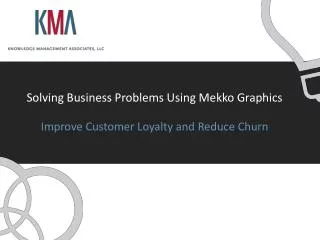 Solving Business Problems Using Mekko Graphics