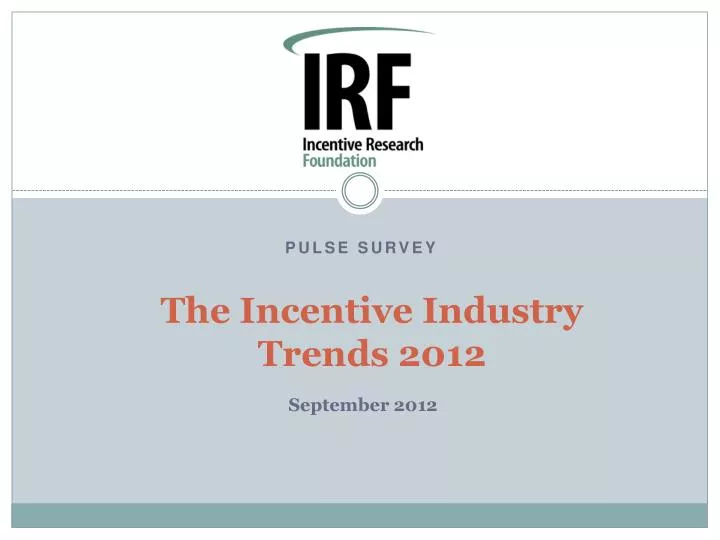 the incentive industry trends 2012