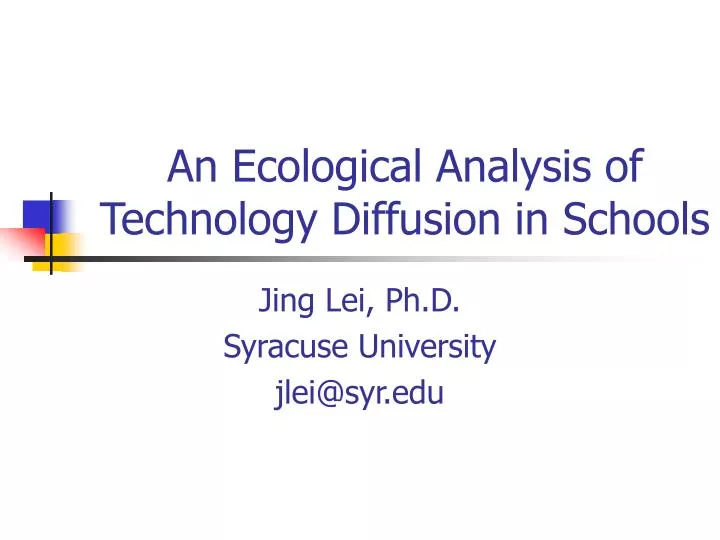 an ecological analysis of technology diffusion in schools
