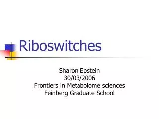 Riboswitches