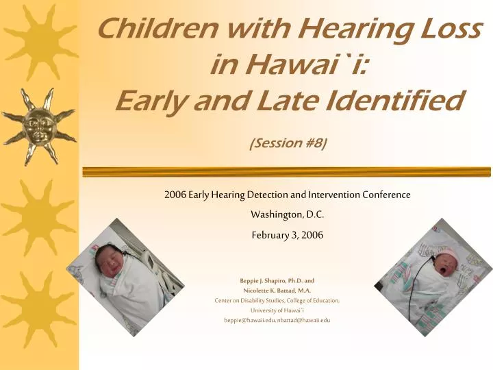 children with hearing loss in hawai i early and late identified session 8