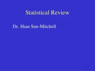 Statistical Review