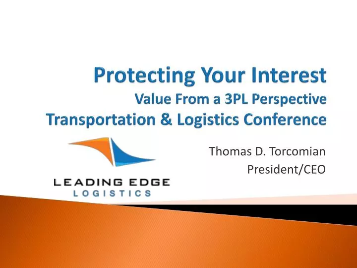 protecting your interest value from a 3pl perspective transportation logistics conference