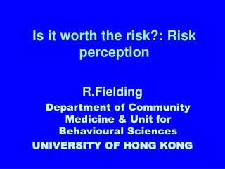 is it worth the risk risk perception