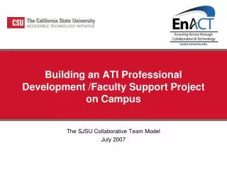 Building an ATI Professional Development /Faculty Support Project on Campus