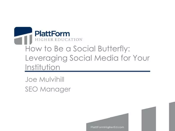 how to be a social butterfly leveraging social media for your institution