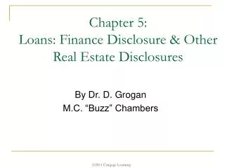 Chapter 5: Loans: Finance Disclosure &amp; Other Real Estate Disclosures