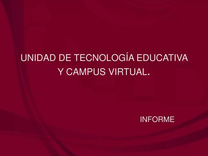 unidad de tecnolog a educativa y campus virtual