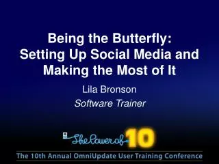 Being the Butterfly: Setting Up Social Media and Making the Most of It