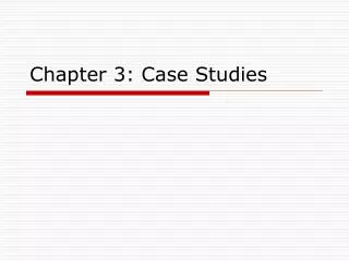 Chapter 3: Case Studies