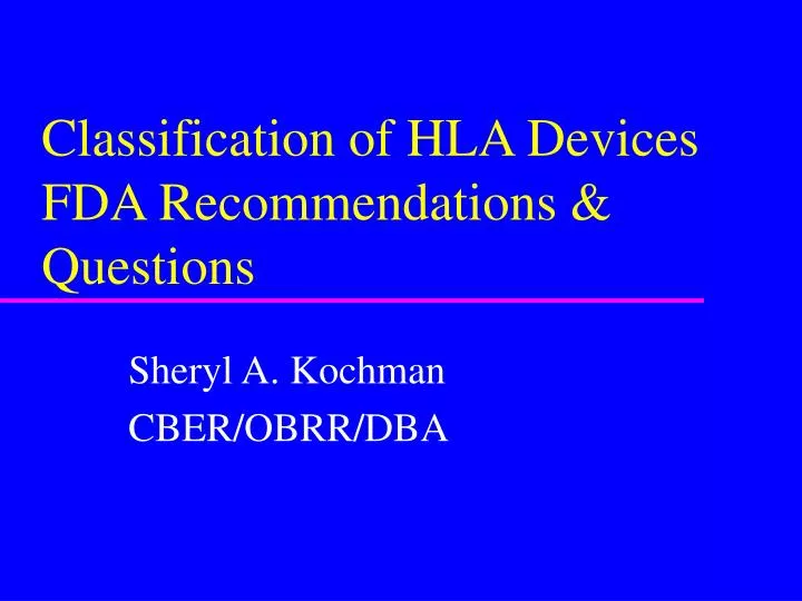 classification of hla devices fda recommendations questions