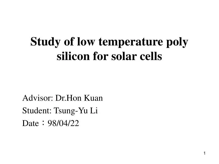 study of low temperature poly silicon for solar cells