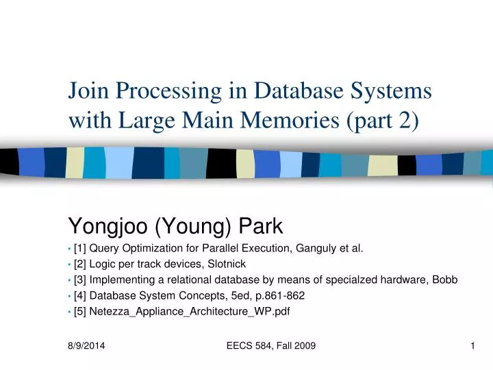 join processing in database systems with large main memories part 2