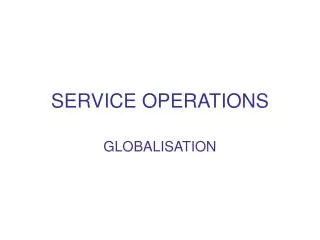 SERVICE OPERATIONS