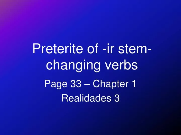 preterite of ir stem changing verbs