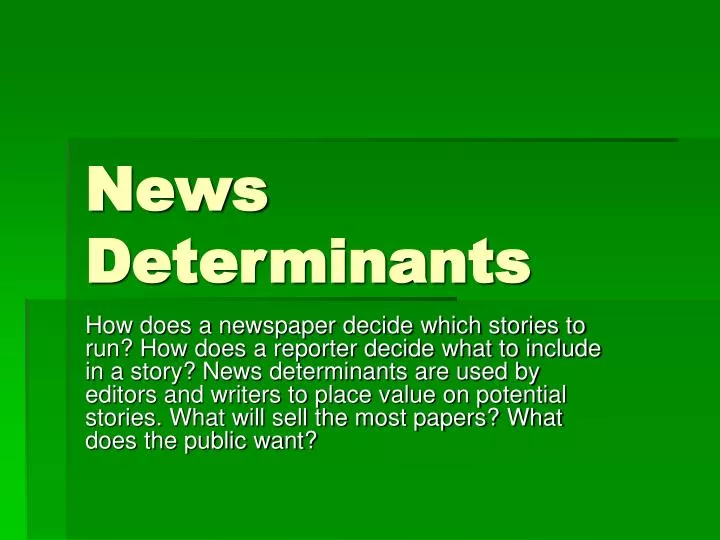 news determinants