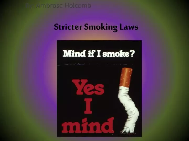 stricter smoking laws