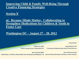 Presented By: Angelo McCain, PhD Commissioner Massachusetts Dept of Social Services