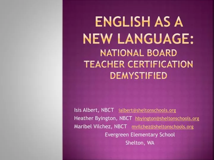 english as a new language national board teacher certification demystified