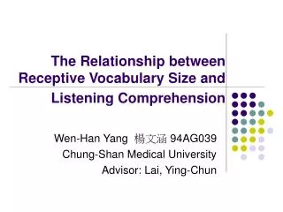 The Relationship between Receptive Vocabulary Size and Listening Comprehension
