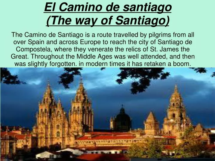 el camino de santiago the way of santiago