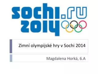 Zimní olympijské hry v Sochi 2014
