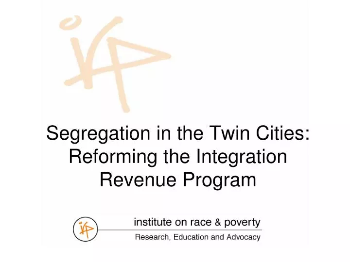 segregation in the twin cities reforming the integration revenue program