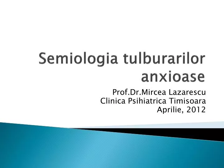 semiologia tulburarilor anxioase