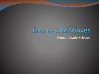 Energy and Waves