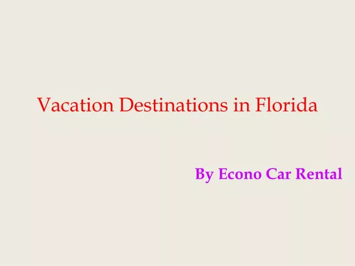 vacation destinations in florida