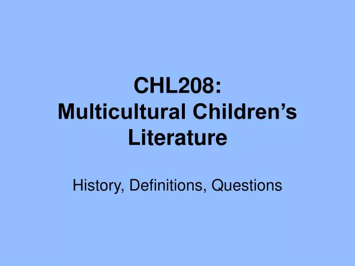 chl208 multicultural children s literature