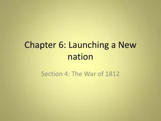 Chapter 6: Launching a New nation