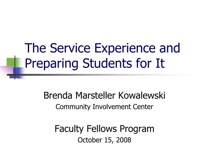 the service experience and preparing students for it