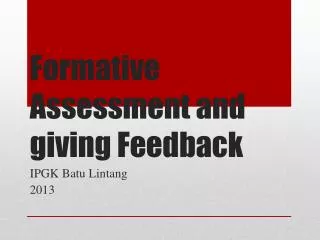 Formative Assessment and giving Feedback