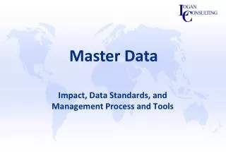 Impact, Data Standards, and Management Process and Tools