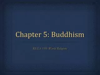 Chapter 5: Buddhism