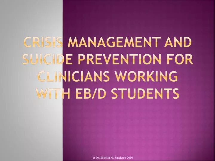 crisis management and suicide prevention for clinicians working with eb d students