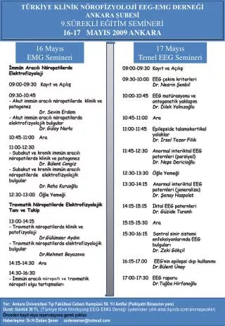 TÜRKİYE KLİNİK NÖROFİZYOLOJİ EEG-EMG DERNEĞİ ANKARA ŞUBESİ 9.SÜREKLİ EĞİTİM SEMİNERİ