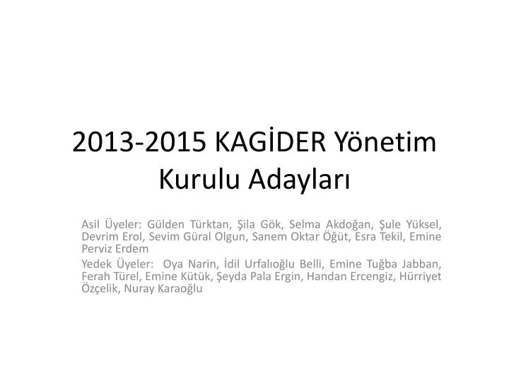 2013 2015 kag der y netim kurulu adaylar