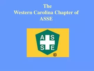 The Western Carolina Chapter of ASSE