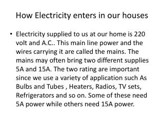 How Electricity enters in our houses