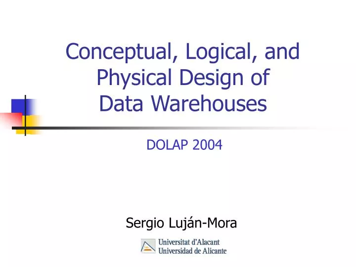 conceptual logical and physical design of data warehouses