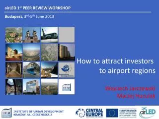 airLED 1 st PEER REVIEW WORKSHOP Budapest , 3 rd -5 th June 2013